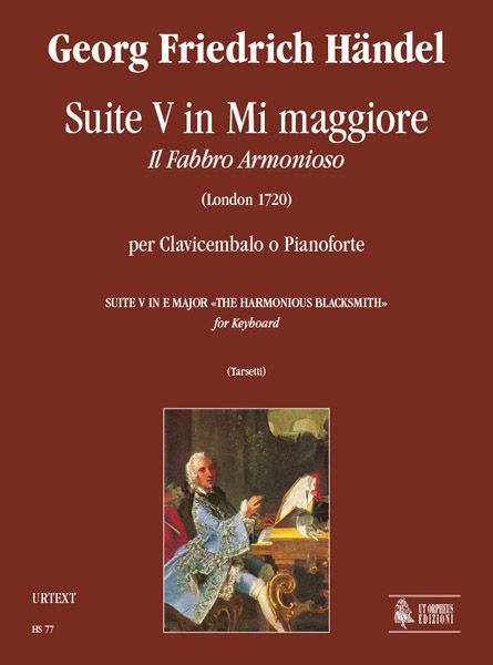 Suite No. 5 In E Major (The Harmonious Blacksmith) : For Keyboard.