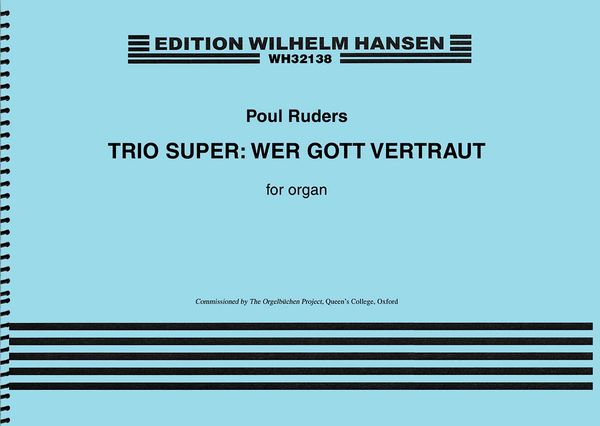 Trio Super: Wer Gott Vertraut : For Organ (2014).