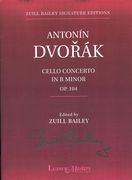 Cello Concerto In B Minor, Op. 104 - Piano reduction / edited by Zuill Bailey.