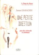 Petite Question : Pour Alto, Violoncelle Et Contrebasse (2010).