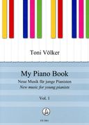 My Piano Book, Vol. 1 : New Music For Young Pianists.