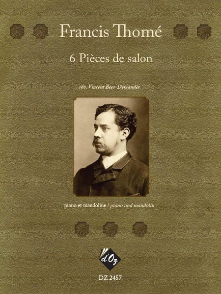 6 Pieces De Salon : For Piano and Mandolin / edited by Vincent Beer-Demander.