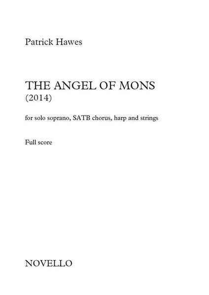 The Angel Of Mons : For Soprano Solo, SATB Choir, Harp and Strings.