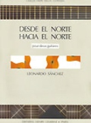 Desde El Norte, Hacia El Norte : For Two Guitars.