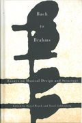 Bach To Brahms : Essays On Musical Design and Structure / Ed. David Beach and Yosef Goldenberg.