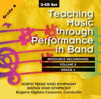 Teaching Music Through Performance In Band, Vol. 8 - Grades 4 : Resource Recordings.