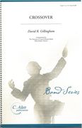Crossover : For Concert Band.