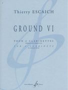 Ground VI : Pour 2 Clarinettes.