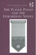 Player Piano and The Edwardian Novel.