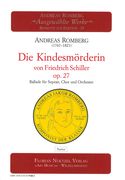 Die Kindesmörderin von Friedrich Schiller, Op. 27 : Ballade Für Sopran, Chor und Orchester.