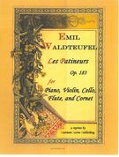 Les Patineurs, Op. 183 : For Piano, Violin, Cello, Flute and Cornet.