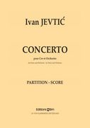 Concerto : Horn and Symphony Orchestra.