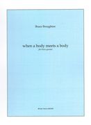 When A Body Meets A Body : For Brass Quintet.