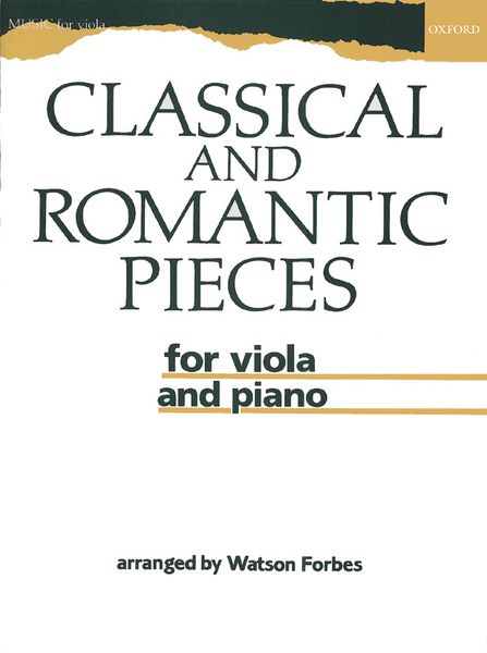 Classical and Romantic Pieces : For Viola and Piano / arr. by Watson Forbes.