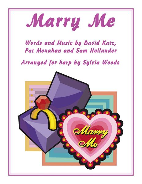 Marry Me : For Harp / arranged by Sylvia Woods.