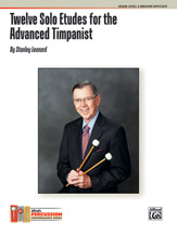Twelve Solo Etudes : For The Advanced Timpanist.