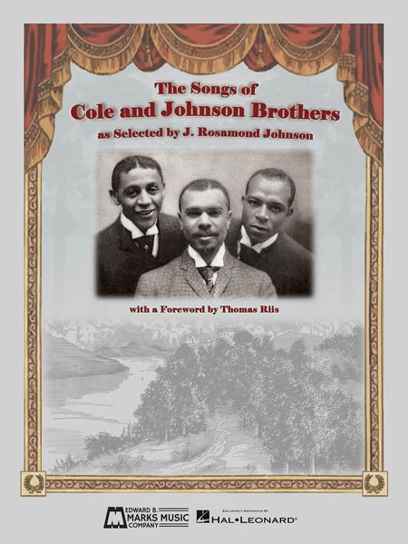 Songs Of Cole and Johnson Brothers / Selected by J. Rosamund Johnson.