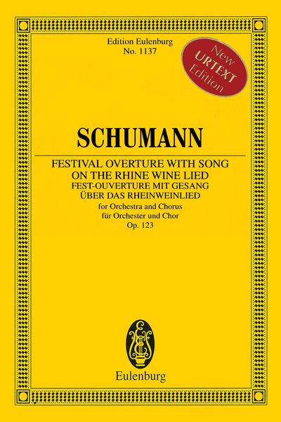 Festival Overture With Song On The Rhine Wine Lied, Op. 123 : For Orchestra and Chorus.