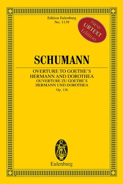 Overture To Goethe's Hermann and Dorothea / edited by Armin Koch.
