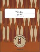 Vignettes : For Woodwind Quintet.