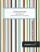 Looping Etudes : For Bass Clef Instrument and Loop Pedal.