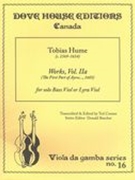 Works, Vol. IIa : For Bass Viol Or Lyra Viol.