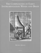 Complexities of Early Instrumentation : Winds and Brass.