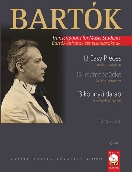13 Easy Pieces : For Flute and Piano / arranged by Vilmos Bantai and Eva B. Sipos.