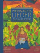 Weihnachtslieder Aus Aller Welt : Advents- und Weihnachtslieder Aus 40 Ländern.