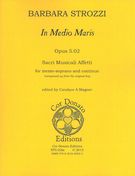 In Medio Maris, Op. 5.02 : For Mezzo-Soprano and Continuo / edited by Candace A. Magner.