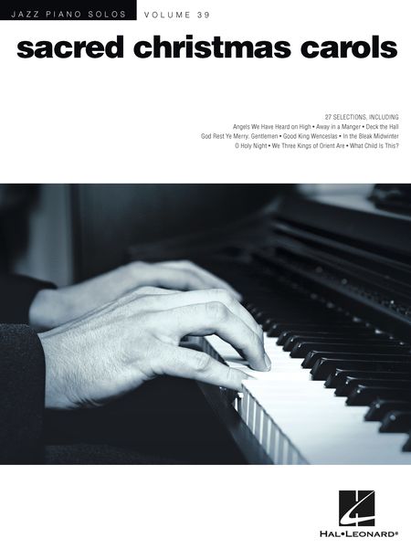 Sacred Christmas Carols : For Piano Solo / arranged by Brent Edstrom.