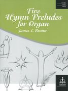 Five Hymn Preludes : For Organ.