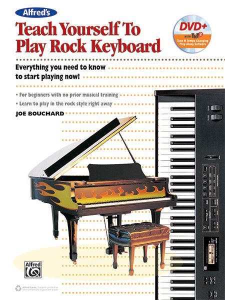 Alfred's Teach Yourself To Play Rock Keyboard : Everything You Need To Know To Start Playing Now!
