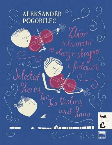 Selected Pieces : For Two Violins and Piano.