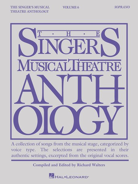 The Singer's Musical Theatre Anthology, Vol. 6 : For Soprano.