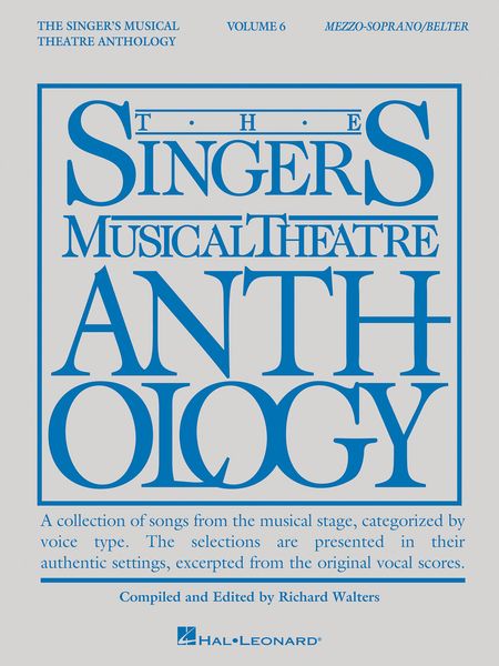 The Singer's Musical Theatre Anthology, Vol. 6 : For Mezzo-Soprano/Belter.