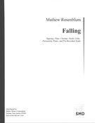 Falling : For Soprano, Flute, Clarinet, Violin, Cello, Percussion, Piano and Pre-Recorded Audio.