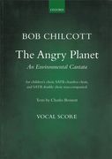 The Angry Planet - An Environmental Cantata : For Children's Choir, SATB Chamber Choir & SATB Double Ch.