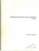 Collected Songs, Vol. 1 : For Voice and Piano.