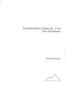 Counterrhythm Study No. 3 (Revised Version) : For Two Drummers (1974).