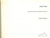 Aerial Tarts : For Flute, Vibes, Mallets, Violin, Saxophone, Cello and Piano (1990).