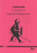 Amurado : Tango For Viola and Cello / arranged by Patricio Villarejo.