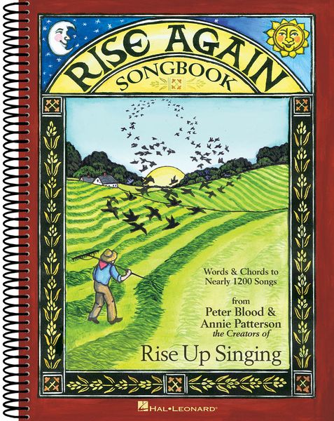Rise Again : A Group Singing Songbook / edited by Peter Blood and Annie Patterson.