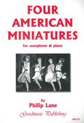 Four American Miniatures : For Saxophone and Piano.