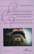Essai d'Initiation Aux Musiques Médiévales Polyphoniques Ou Contrapuntiques.
