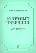 Motet Inventions : For Piano.