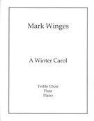 Winter Carol : For SSA Chorus, Flute and Piano.
