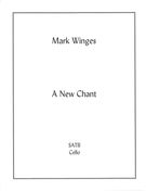 New Chant : For Mixed Choir and Cello.