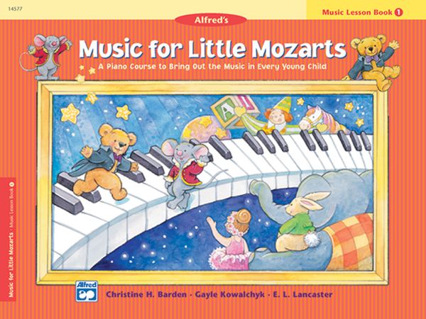 Music For Little Mozarts : Music Lesson Book 1.