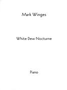 White Dew Nocturne : For Piano.